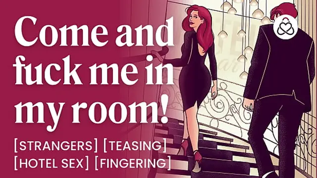 ASMR Audio Porn&colon; Sexy Stranger Fucks You in a Hotel Room &ndash; Teasing &amp; Fingering &ndash; Erotic Audio Roleplay for Women