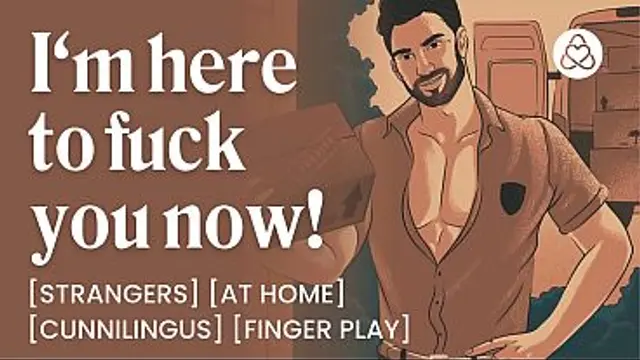 ASMR Audio Porn&colon; Sexy Stranger Delivery Guy Fucks You at Home &ndash; Dirty Talk &amp; Finger Play &ndash; Erotic Audio Roleplay for Women