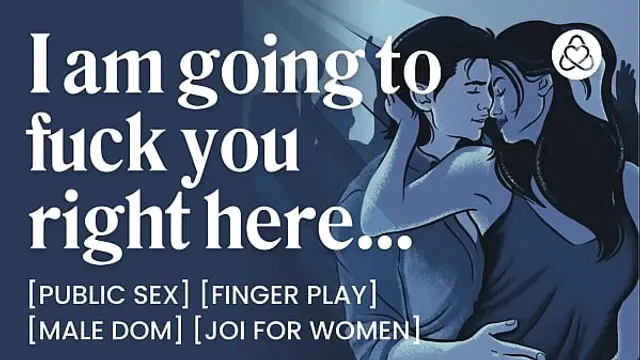 Male Dom Fucks You in a Public Bathroom &ndash; Dirty Talk &amp; JOI for Women &ndash; ASMR Audio Porn &ndash; Erotic Audio Roleplay for Women