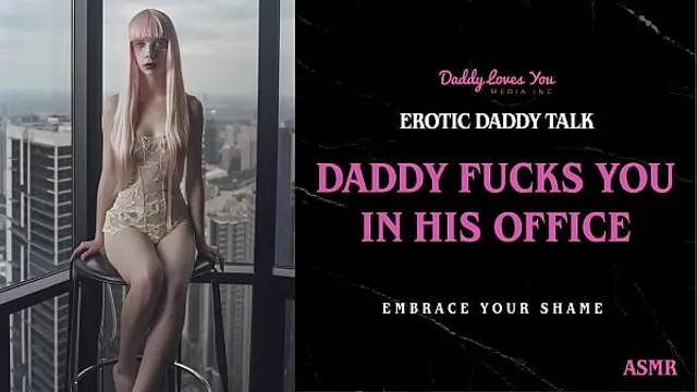 Daddy Talk&colon; Stepdad fucks you in his office and breeds you