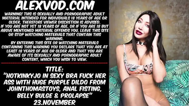 Hotkinkyjo in sexy bra fuck her ass with huge purple dildo from johnthomastoys&comma; anal fisting&comma; belly bulge &amp; prolapse