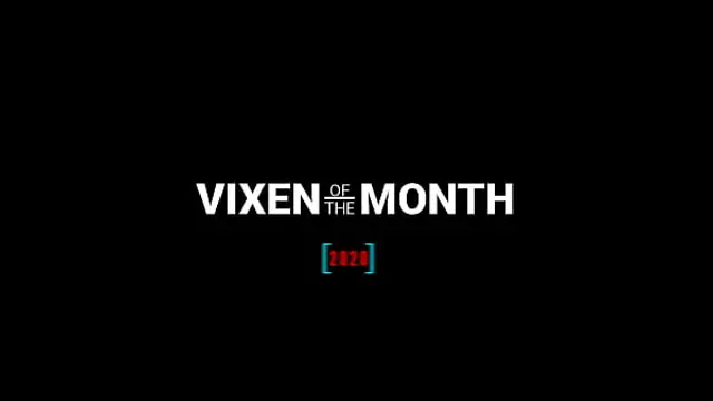 2020 Vixen of the Month Cumpilation