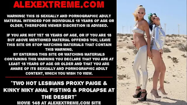 Two hot lesbians Proxy Paige &amp; Kinky Niky anal fisting &amp; prolapse at the desert