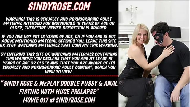 Sindy Rose &amp; MrPlay double pussy and anal fisting with huge prolapse
