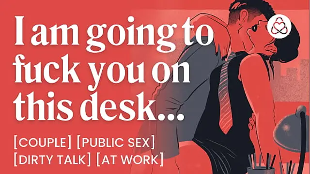 ASMR Audio Porn&colon; Secret Office Fuck with Your Coworker &ndash; Sex at Work &amp; Dirty Talk &ndash; Erotic Audio Roleplay for Women